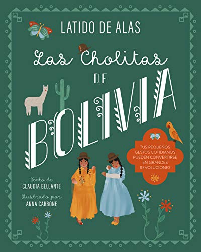 Beispielbild fr LAS CHOLITAS DE BOLIVIA (Latido de alas) zum Verkauf von medimops