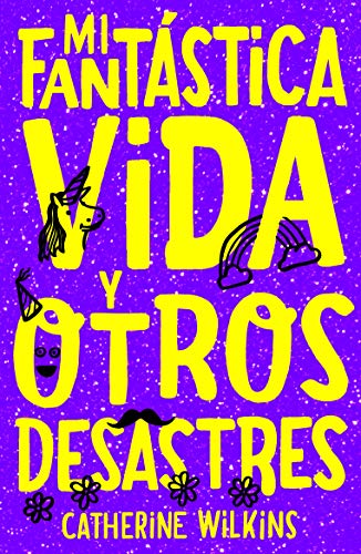 Stock image for MI FANTASTICA VIDA Y OTROS DESASTRES for sale by KALAMO LIBROS, S.L.