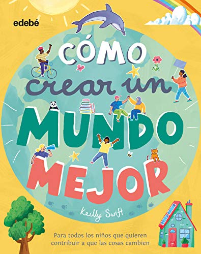 Stock image for COMO CREAR UN MUNDO MEJOR for sale by KALAMO LIBROS, S.L.