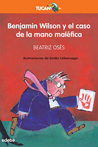 9788468350196: Benjamin Wilson y El Caso De La Mano Malfica (TUCN NARANJA)