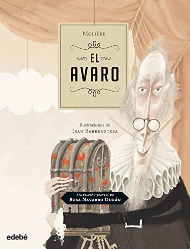 Beispielbild fr EL AVARO de Moliere, adaptacin teatral de Rosa Navarro Durn (Clsicos contados a los nios) zum Verkauf von medimops