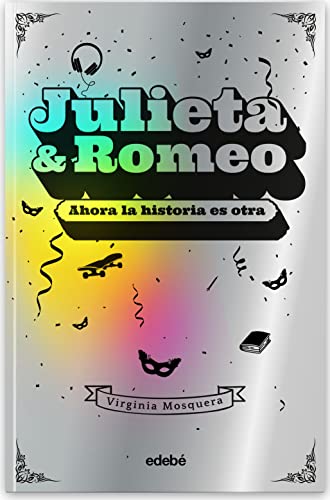 Imagen de archivo de JULIETA & ROMEO: Ahora la historia es otra. a la venta por medimops
