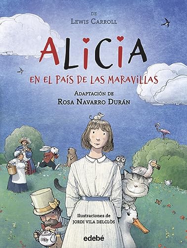 Beispielbild fr ALICIA EN EL PAS DE LAS MARAVILLAS de Lewis Carroll, adaptacin de Rosa Navarro Durn zum Verkauf von medimops