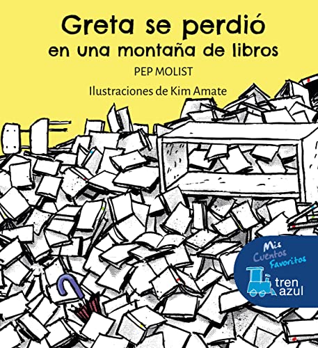 Stock image for GRETA SE PERDIO EN UNA MONTAA DE LIBROS for sale by KALAMO LIBROS, S.L.