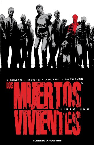 LOS MUERTOS VIVIENTES (EDICIÓN INTEGRAL) Nº 01 - ADLARD, CHARLIE ; MOORE, TONY ; KIRKMAN, ROBERT