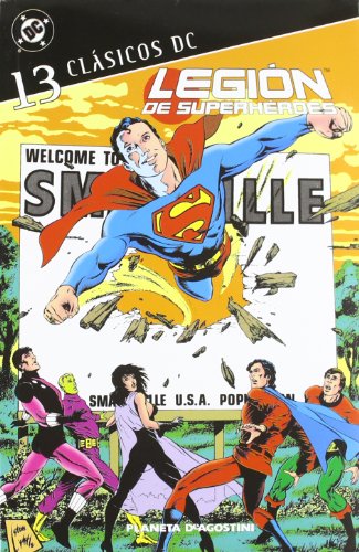 CL. DC:LEGION DE SUPERHEROES NÂº13 (DC CÃ³mics) (Spanish Edition) (9788468474526) by AA. VV.