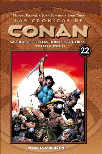 9788468479828: Las crnicas de Conan n 22/34: Saqueadores en las tierras fronterizas y otras historias
