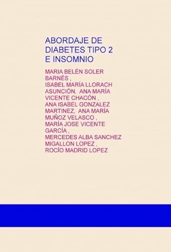 Stock image for ABORDAJE DE DIABETES TIPO 2 E INSOMNISOLER BARNS, MARIA BELN / LLOR for sale by Iridium_Books