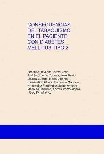 9788468506678: CONSECUENCIAS DEL TABAQUISMO EN EL PACIENTE CON DIABETES MELLITUS TIPO 2