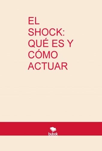 Stock image for EL SHOCK: QU ES Y CMO ACTUAR Paredes Serrano, Marian / Mellad for sale by Iridium_Books