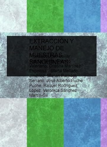 Imagen de archivo de EXTRACCIN Y MANEJO DE MUESTRAS SANGUBelijar Garca, Francisco Jos / a la venta por Iridium_Books