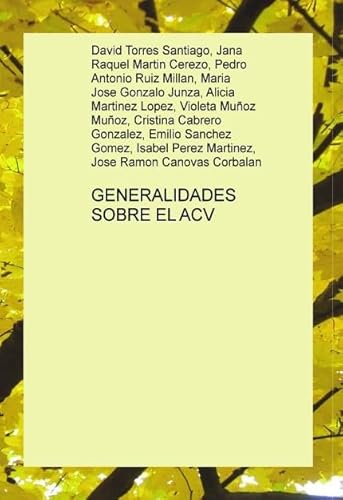 9788468517513: GENERALIDADES SOBRE EL ACV (Spanish Edition)
