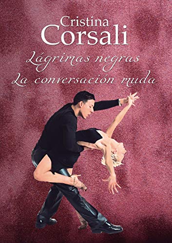 Imagen de archivo de Lágrimas negras. la conversaci n muda. (Spanish Edition) a la venta por Half Price Books Inc.