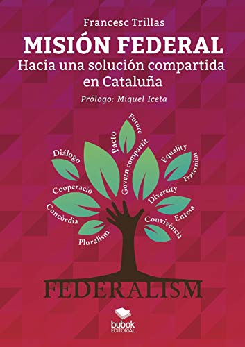 Stock image for MISIN FEDERAL. Hacia una solucin compartida en Catalua for sale by Ammareal