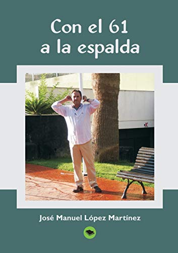 Imagen de archivo de Con el 61 a la espalda (Spanish Edition) a la venta por Lucky's Textbooks