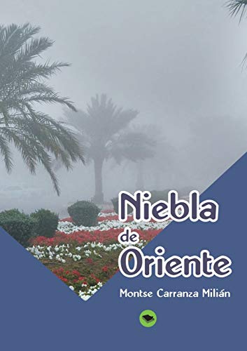 Beispielbild fr NIEBLA DE ORIENTE zum Verkauf von KALAMO LIBROS, S.L.