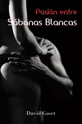 9788468626499: Pasin entre Sbanas Blancas (Spanish Edition)