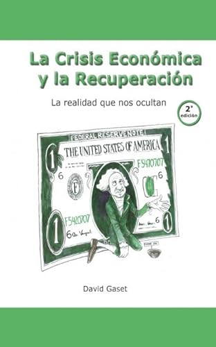 Imagen de archivo de La Crisis econmica y la Recuperacin (2 edicin) a la venta por medimops