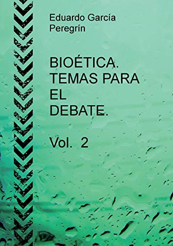 Imagen de archivo de BIOTICA. TEMAS PARA EL DEBATE. Vol. 2 (Spanish Edition) a la venta por Big River Books