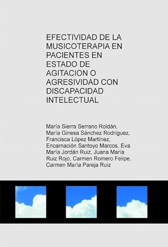 Stock image for EFECTIVIDAD DE LA MUSICOTERAPIA EN PASerrano Roldn, Mara Sierra / S for sale by Iridium_Books