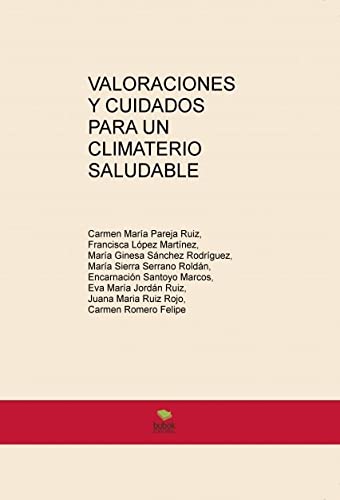 Imagen de archivo de VALORACIONES Y CUIDADOS PARA UN CLIMAPareja Ruiz, Carmen Mara / Mart a la venta por Iridium_Books
