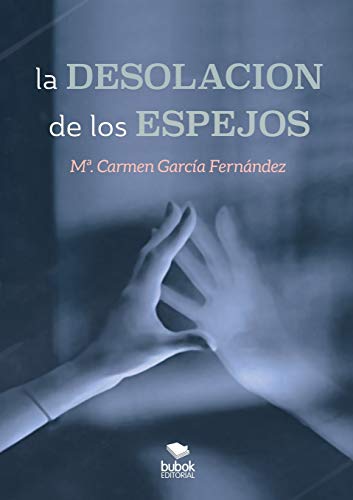 Stock image for La desolaci n de los espejos for sale by Ria Christie Collections
