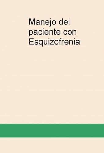 Stock image for Manejo del paciente con EsquizofreniaFranco Navarro, Mara Del Mar / for sale by Iridium_Books