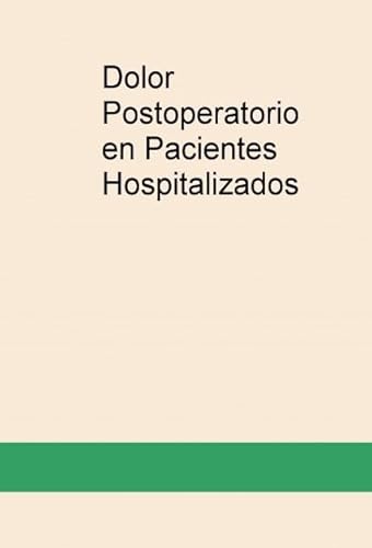 Imagen de archivo de Dolor Postoperatorio en Pacientes HosHernndez Monfort, Laura / Costa a la venta por Iridium_Books