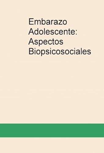 Stock image for Embarazo Adolescente: Aspectos BiopsiSnchez Mara Daz, Lorena / Mar for sale by Iridium_Books