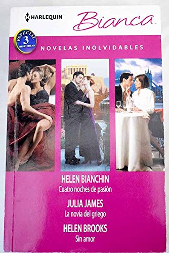 9788468723372: Cuatro noches de pasin; La novia del griego; Sin amor (OMNIBUS BIANCA)