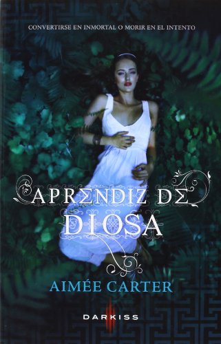 Aprendiz de diosa (DARKISS) (Spanish Edition) (9788468727509) by Carter, AimÃ©e