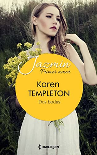 Beispielbild fr Dos bodas (JAZMIN TU PRIMER AMOR, Band 2) zum Verkauf von medimops