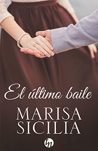 El último baile Marisa Sicilia Author
