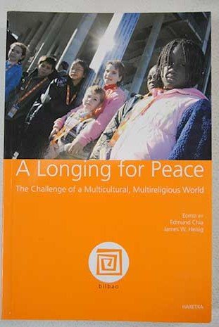 9788469035184: A longing for peace: the challenge of a multicultural, multireligious world