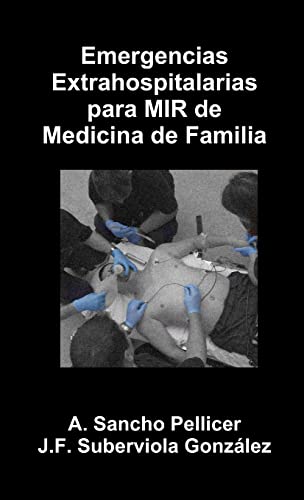 Imagen de archivo de Emergencias Extrahospitalarias para MIR de Medicina de Familia (Spanish Edition) a la venta por California Books