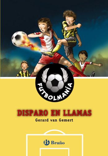 9788469600160: FUTBOLMANA. Disparo en llamas (Spanish Edition)