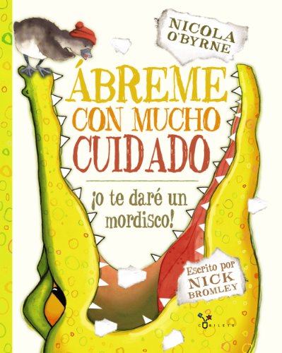 Stock image for breme con mucho cuidado / Open me carefully: o Te Dar Un Mordisco! / or I'll Bite You! for sale by Revaluation Books