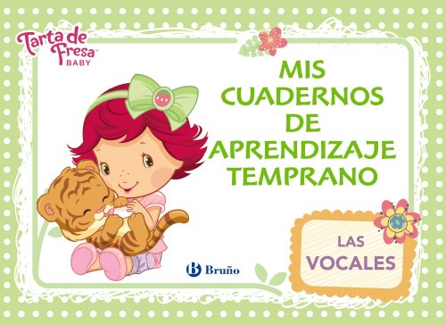 9788469600702: Tarta de Fresa Baby. Mis cuadernos de aprendizaje temprano, 3. Las vocales (Spanish Edition)