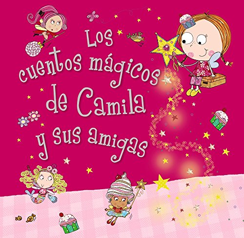 Stock image for Los cuentos mgicos de Camila y sus amigas for sale by Iridium_Books
