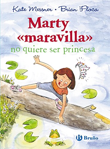 Stock image for Marty "maravilla" no quiere ser princesa (Castellano - A Partir De 8 Aos - Personajes - Marty Maravilla) for sale by medimops