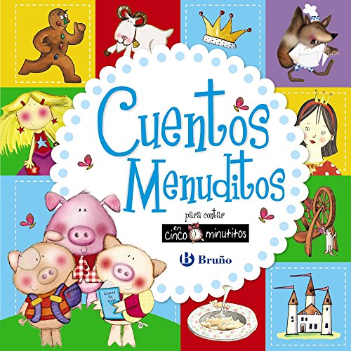 Imagen de archivo de Cuentos menuditos para contar en cinco minutitos (Castellano - A Partir De 3 Aos - Cuentos - Cuentos Cortos) a la venta por medimops