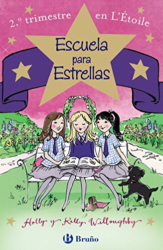 Stock image for ESCUELA PARA ESTRELLAS: 2. TRIMESTRE EN L ' TOILE for sale by Zilis Select Books