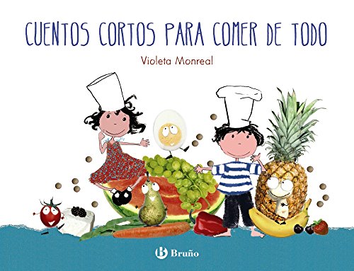 Beispielbild fr Cuentos cortos para comer de todo (Castellano - A Partir De 3 Aos - Cuentos - Cuentos Cortos) zum Verkauf von medimops