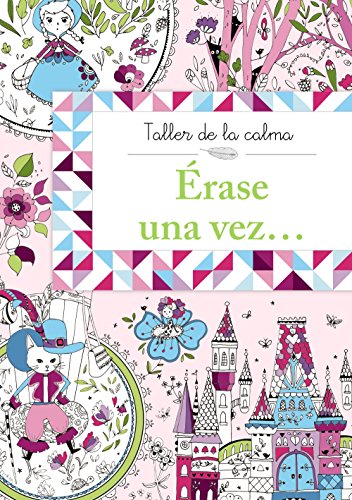 Stock image for TALLER DE LA CALMA. RASE UNA VEZ. for sale by Librerias Prometeo y Proteo