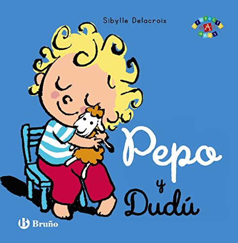 Stock image for Pepo y Dudú (Castellano - A Partir De 0 Años - Proyecto De 0 A 3 Años - Libros Emocionales) (Spanish Edition) for sale by Better World Books: West