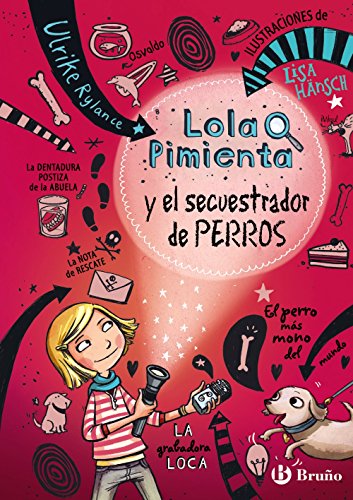9788469605448: Lola Pimienta, 1. Lola Pimienta y el secuestrador de perros (Spanish Edition)