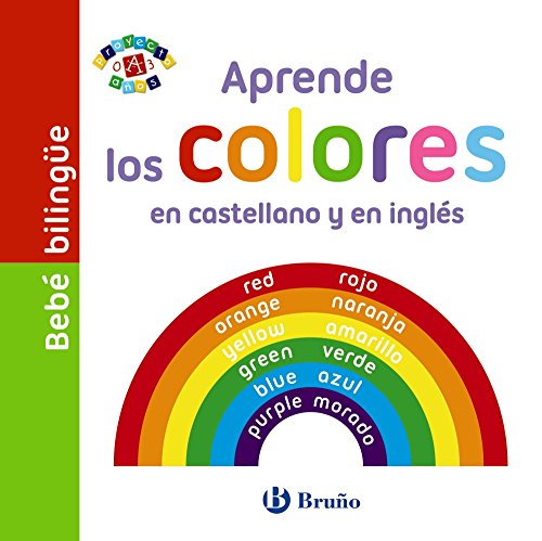 Stock image for BEB BILINGE. APRENDE LOS COLORES EN CASTELLANO Y EN INGLS. for sale by KALAMO LIBROS, S.L.