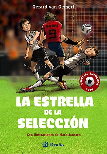 Beispielbild fr La Estrella de la Seleccin: Especial Eurocopa 2016 zum Verkauf von Hamelyn