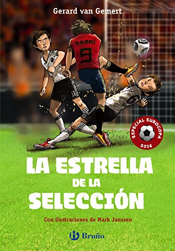 Imagen de archivo de La Estrella de la Seleccin: Especial Eurocopa 2016 a la venta por Hamelyn