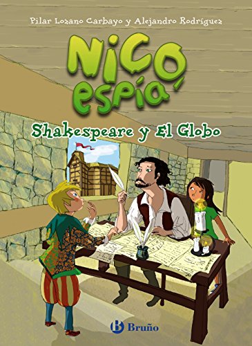 Imagen de archivo de Nico, espa. Shakespeare y el globo (Castellano - A PARTIR DE 8 AOS - PERSONAJES - Nico, espa) a la venta por medimops